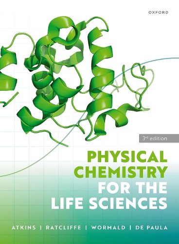 Physical Chemistry for the Life Sciences. 3rd Revised edition