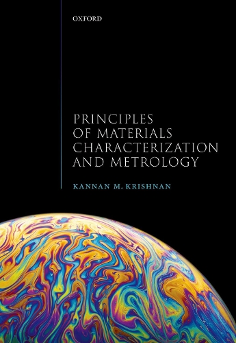 Principles of Materials Characterization and Metrology.