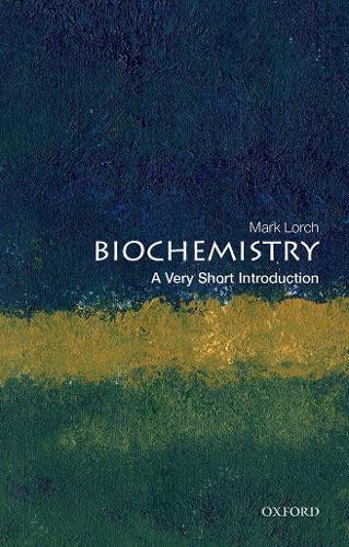 Biochemistry: A Very Short Introduction.