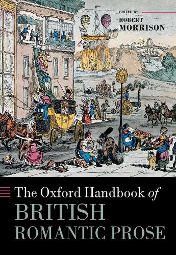 The Oxford Handbook of British Romantic Prose.