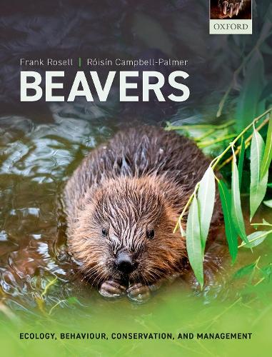 Beavers: Ecology, Behaviour, Conservation, and Management.