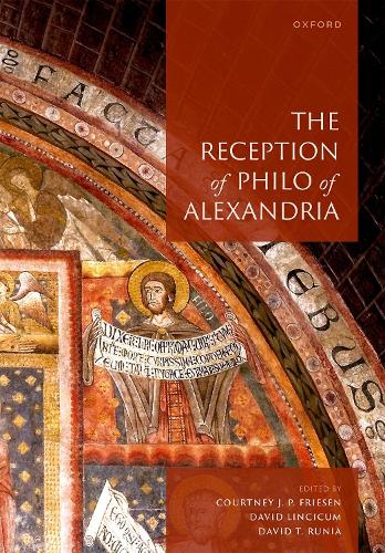 The Reception of Philo of Alexandria.
