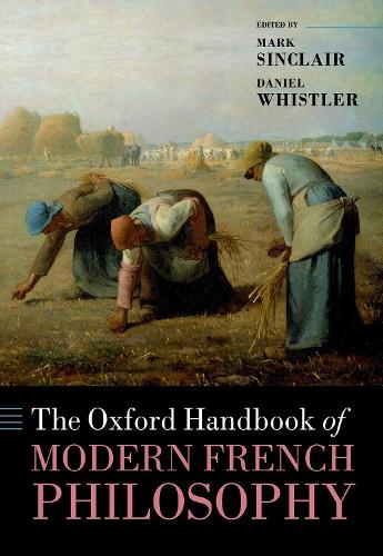 The Oxford Handbook of Modern French Philosophy.