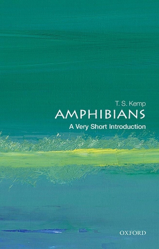 Amphibians: A Very Short Introduction.