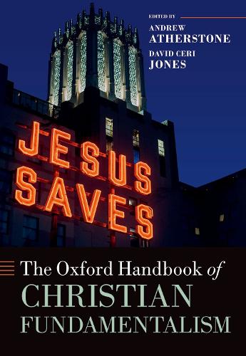 The Oxford Handbook of Christian Fundamentalism.