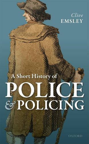 A Short History of Police and Policing.