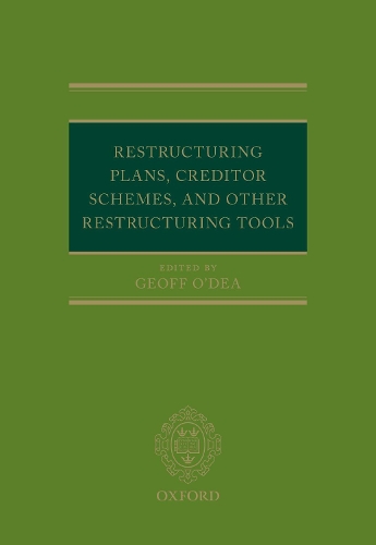 Restructuring Plans, Creditor Schemes, and other Restructuring Tools.