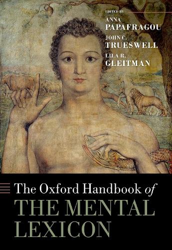 The Oxford Handbook of the Mental Lexicon.