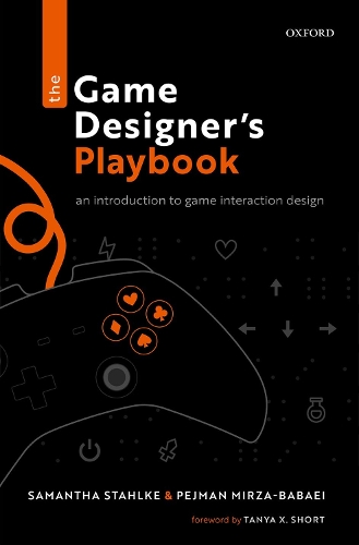 The Game Designer's Playbook: An Introduction to Game Interaction Design.