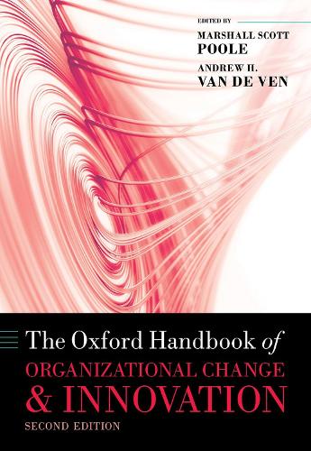 The Oxford Handbook of Organizational Change and Innovation.