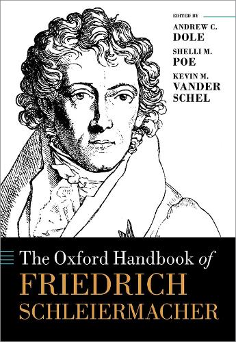 The Oxford Handbook of Friedrich Schleiermacher.