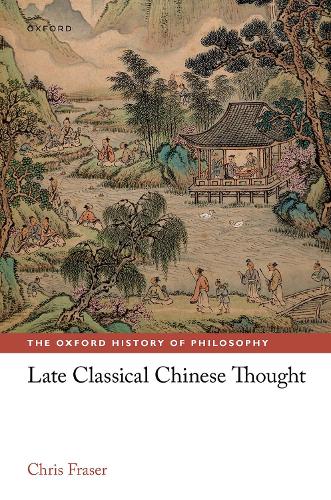 Late Classical Chinese Thought.