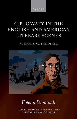 C.P. Cavafy in the English and American Literary Scenes