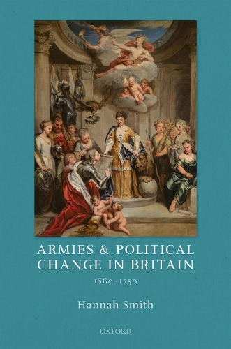 Armies and Political Change in Britain, 1660-1750.