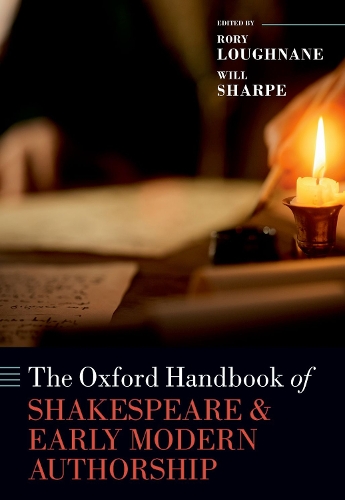 The Oxford Handbook of Shakespeare and Early Modern Authorship.