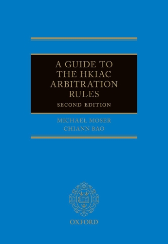 A Guide to the HKIAC Arbitration Rules.