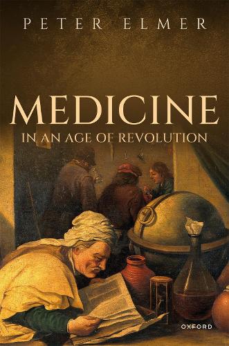 Medicine in an Age of Revolution.