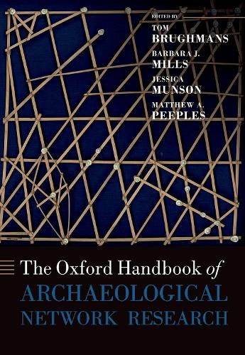 The Oxford Handbook of Archaeological Network Research.
