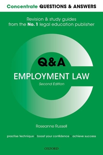 Concentrate Questions and Answers Employment Law: Law Q&A Revision and Study Guide. 2nd Revised edition