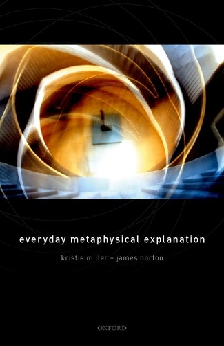 Everyday Metaphysical Explanation.