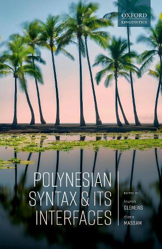 Polynesian Syntax and its Interfaces.