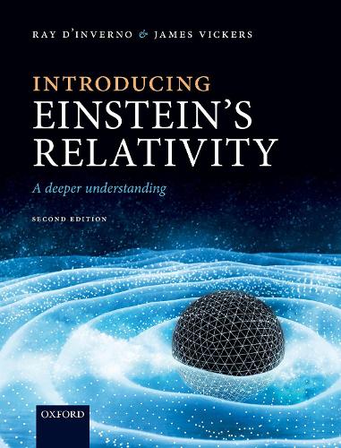 Introducing Einstein's Relativity: A Deeper Understanding. 2nd Revised edition