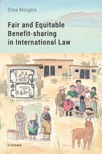 Fair and Equitable Benefit-sharing in International Law.