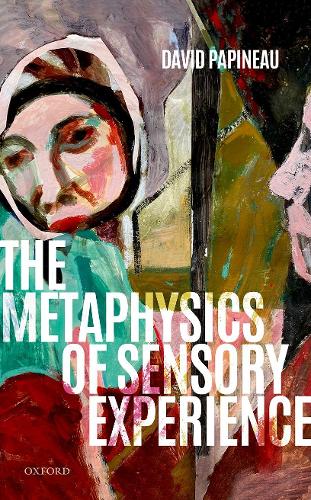 The Metaphysics of Sensory Experience.