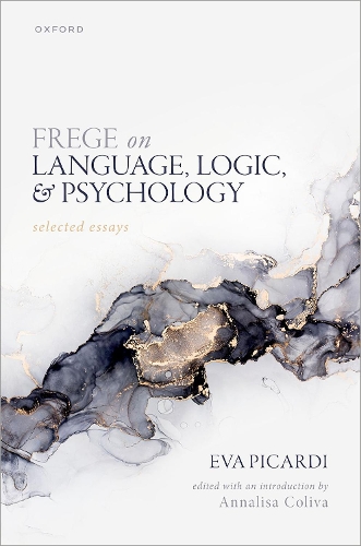 Frege on Language, Logic, and Psychology: Selected Essays.
