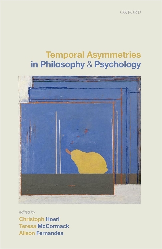 Temporal Asymmetries in Philosophy and Psychology.