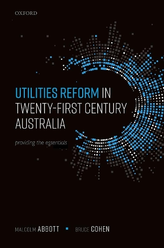 Utilities Reform in 21st Century Australia