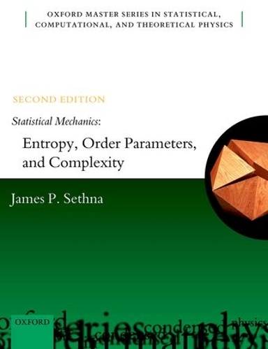 Statistical Mechanics: Entropy, Order Parameters, and Complexity. 2nd Revised edition