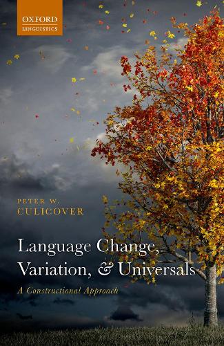 Language Change, Variation, and Universals.