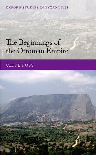The Beginnings of the Ottoman Empire.