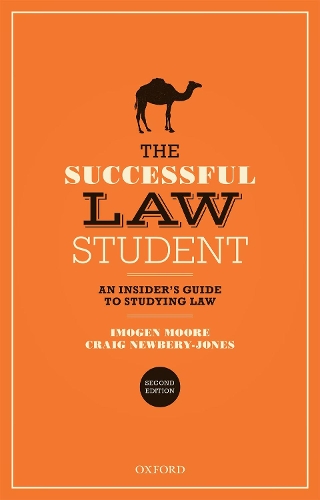 The Successful Law Student: An Insider's Guide to Studying Law. 2nd Revised edition