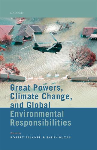 Great Powers, Climate Change, and Global Environmental Responsibilities.