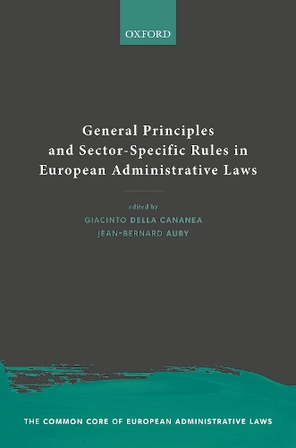 General Principles and Sector-Specific Rules in European Administrative Laws.