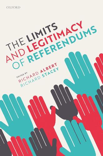 The Limits and Legitimacy of Referendums.