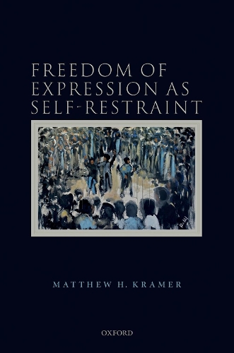 Freedom of Expression as Self-Restraint.