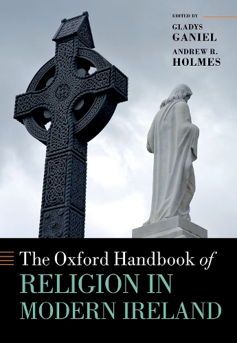 The Oxford Handbook of Religion in Modern Ireland.