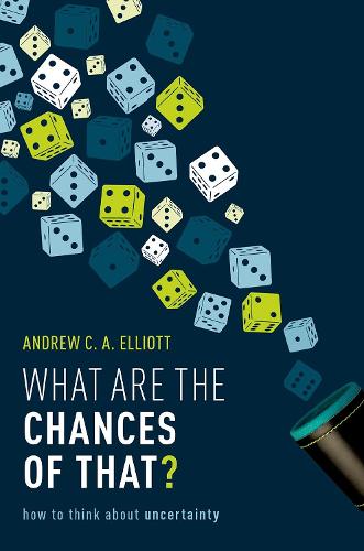 What are the Chances of That?: How to Think About Uncertainty.
