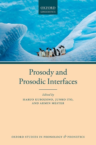 Prosody and Prosodic Interfaces.
