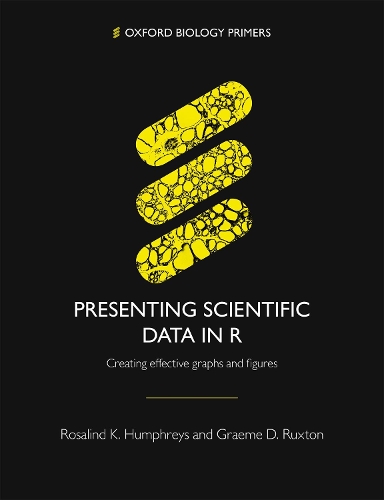Presenting Scientific Data in R: Creating effective graphs and figures.