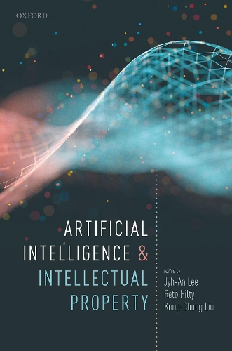 Artificial Intelligence and Intellectual Property.