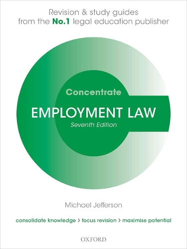Employment Law Concentrate: Law Revision and Study Guide. 7th Revised edition