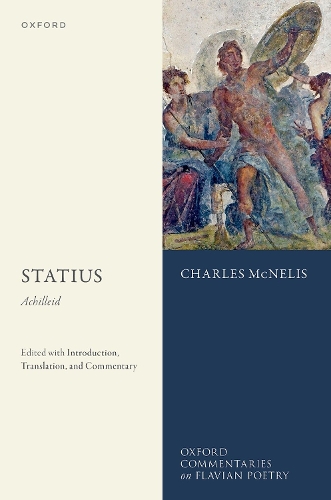 Statius: Achilleid: Edited with Introduction, Translation, and Commentary.