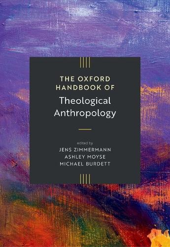 The Oxford Handbook of Theological Anthropology.