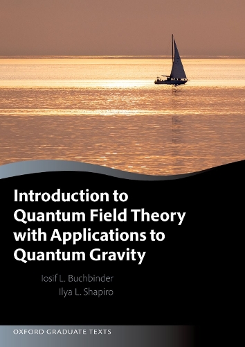 Introduction to Quantum Field Theory with Applications to Quantum Gravity.