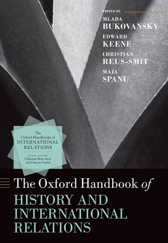 The Oxford Handbook of History and International Relations.