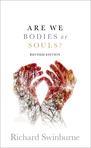 Are We Bodies or Souls?: Revised edition.